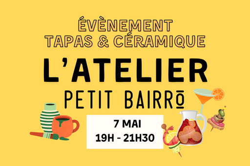 Tapas & Céramique le 07/05 - Formule tout compris à 65€ par personne