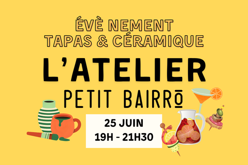 Tapas & Céramique le 25 juin - Formule tout compris à 65€ par personne